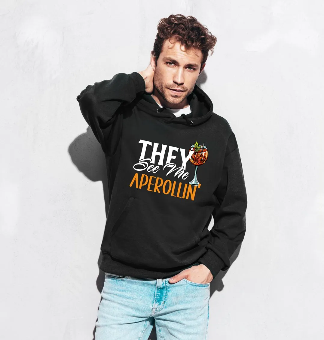 Hoodie - They see me Aperollin'